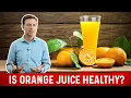 Orange Juice is NOT Healthy Explained By Dr Berg