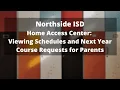Home Access Center Viewing Schedules and Next Year Course Requests for Parents