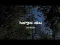 Download Lagu hargai aku - Armada tiktok version (speed up) #fyp #laguviral #tiktokvideo #tiktokviral