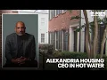 Alexandria Housing Authority CEO caught living in highly-sought public housing unit