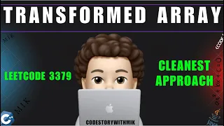 Transformed Array Cleanest Implementation Leetcode 3379 codestorywithMIK