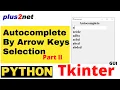 Tkinter Autocomplete using down up arrow to navigate options selection by right or enter key