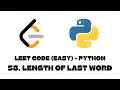 58 Length of Last Word LeetCode Python