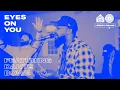 Download Lagu Eyes on You (LIVE) | Legacy Nashville Prayer Room with Dante Bowe