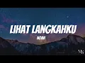 Download Lagu Noah - Lihat Langkahku | Lirik Lagu