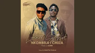 nkombela i chuza feat j john the big baby u0026 salani the producer 