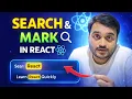 Day - Search Mark in React React NextJS Tutorial for Beginners in Hindi