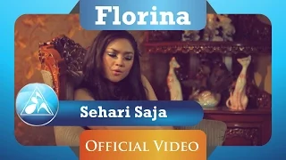 Download Florina - Sehari Saja (Official Video Clip) MP3