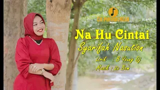 na hu cintai syarifah nasution official music video lagu tapsel madina 2025