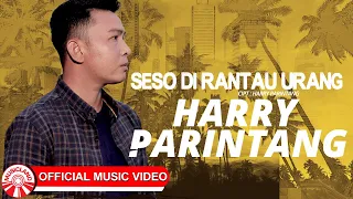 harry parintang seso di rantau urang official music video hd 