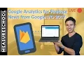 Google Analytics for Firebase - Updates from Google 2017