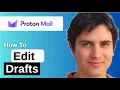 How To Edit Drafts In Proton Mail