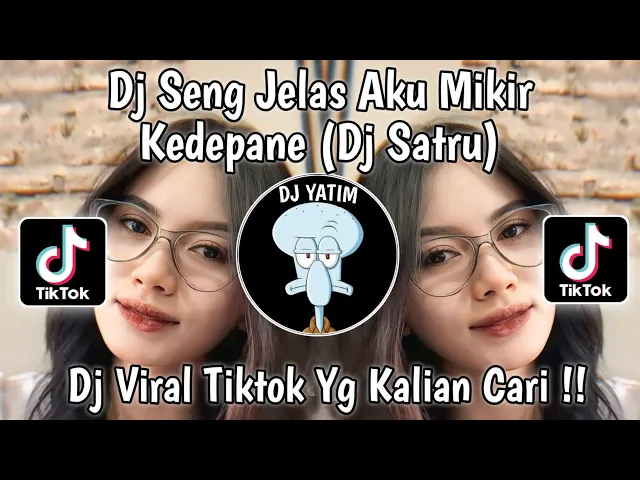 Download MP3 DJ SENG JELAS AKU MIKIR KEDEPANE SLOW | DJ SATRU ANJARDWIQIRMX VIRAL TIKTOK 2024 !!