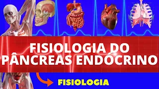 FISIOLOGIA DO PÂNCREAS ENDÓCRINO (FISIOLOGIA DE GUYTON) - INSULINA E GLUCAGON - FISIOLOGIA HUMANA