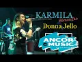Download Lagu KARMILA - DONNA JELLO Live ANCOR Music.