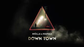 Download Molla \u0026 Manna - Downtown MP3