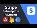 Subscription Payments with Stripe Angular and Firebase