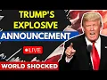 Download Lagu Donald Trump LIVE: Trump's SHOCKING Announcement | Trump Latest News LIVE | US News LIVE