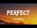 Ed Sheeran - Perfect (Lyrics)