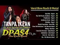 Download Lagu Full Album Dpas4 Dan Kawan Kawan  Lagu Indie 2000an Paling Favorit Versi Rock Terbaik