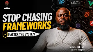 STOP CHASING FRAMEWORKS Master the System Instead