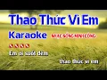 Download Lagu Thao Thức Vì Em Karaoke Nhạc Sống Hay Nhất || Dễ Hát Nhất || Tone Nam