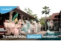 Mudik tapi rumah penuh? Traveloka Dulu!  - Traveloka Ramadan 2016