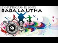 Lagu Baba La Utha | बबा ला उठा | Dj Song |  Fadu Dance Mix |Cg Dj song