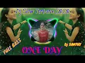 Download Lagu Dj Slow Terbaru 2020 || ONE DAY || THE BEST DJ SANTUY TERBAIK ( FULL BASS) mantul