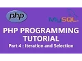 PHP Programming Tutorial Part 4 - Iteration and Selection