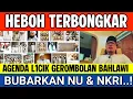 Download Lagu HEBOH‼️ AGENDA L1CIK BAHLAW1 BUBARKAN NU \u0026 NKRI❗ WASPADA 