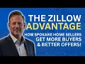 The Zillow Advantage How Spokane Home Sellers Get More Buyers Better Offers
