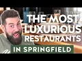 The MOST Luxurious Restaurants in Springfield Missouri