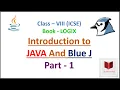 Introduction to Java and Blue J Part 1 Class 8 ICSE Students