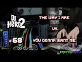 Lagu DJ Hero 2 - The Way I Are vs. You Gonna Want Me 100% FC (Expert)