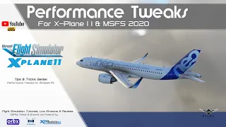 performance tweaks for x plane 11 and msfs 2020