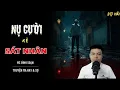 Lagu TRUYỆN MA: NỤ CƯỜI KẺ  SÁT NHÂN | TRUYỆN MA MC ĐÌNH SOẠN KỂ SỢ NHẤT