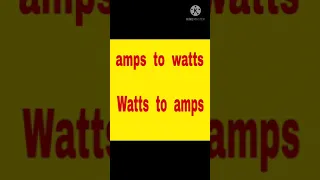 How to convert Watts to amps to convert amperes to watts