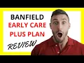 Banfield Early Care Plus Plan Review Pros and Cons