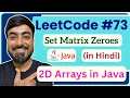 LeetCode 73 Set Matrix Zeroes Java Code Step-by-Step Solution
