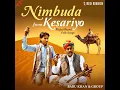 Nimbuda From Kesariyo - Rajasthani Folk Songs