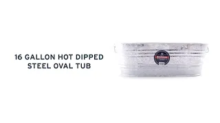 16 Gallon Hot Dipped Steel Oval Tub Behrens