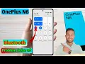 oneplus n6 bluetooth problem oneplus n6 bluetooth not connecting bluetooth pairing