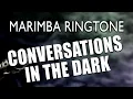 Download Lagu Conversations in the Dark Marimba Ringtone - John Legend.