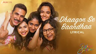 dhaagon se baandhaa raksha bandhan akshay kumar arijit singh shreya g himesh r irshad lyrical