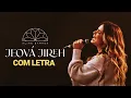 Download Lagu Aline Barros - Jeová Jireh (COM LETRA)