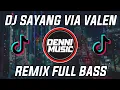 Download Lagu DJ VIA VALLEN - SAYANG SLOW REMIX TIKTOK FULL BASS