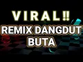 Download Lagu DJ BUTA RHOMA IRAMA REMIX DANGDUT FULL BASS TIKTOK TERBARU 2021
