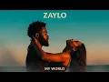Lagu ZAYLO - My World