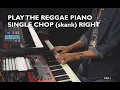 Lagu Playing The Reggae Piano Single Chop (skank) Right | Lesson 1 Basics